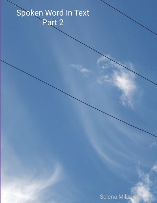 Spoken Word In Text Part 2, (Paperback)