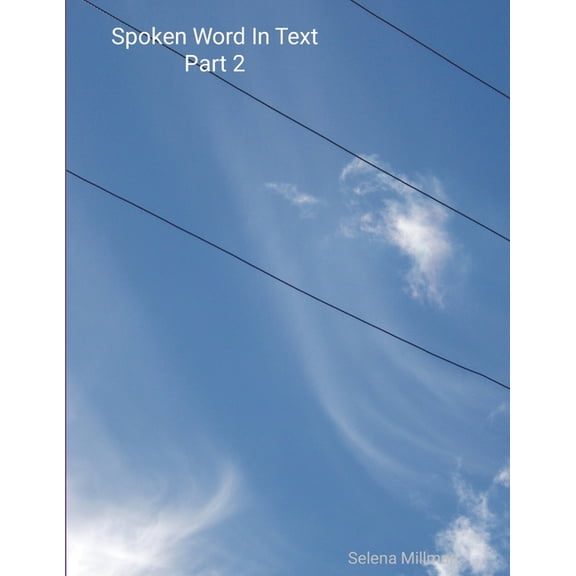 Spoken Word In Text Part 2, (Paperback)