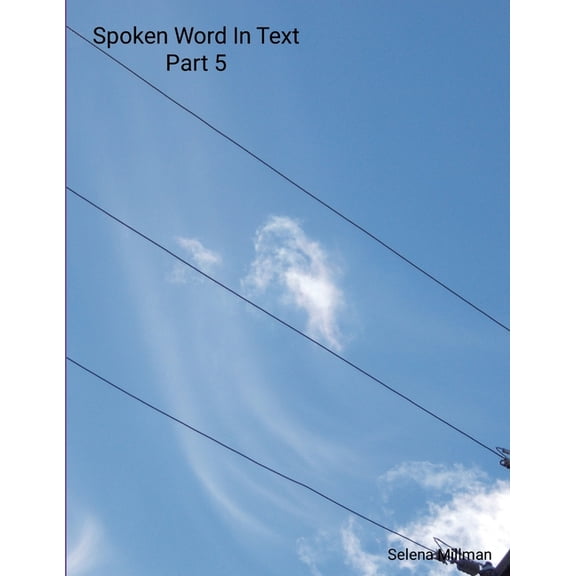 Spoken Word In Text Part 5, (Paperback)