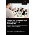 thumbnail image 1 of Spoleczne reprezentacje profesjonalizacji nauczycieli (Paperback), 1 of 1