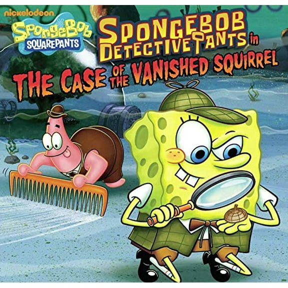 Pre-Owned Spongbob Detective Pants in the Case of the Vanished Squirrel (Nickelodeon Spongebob Squarepants) (Paperback) 0545041422 9780545041423