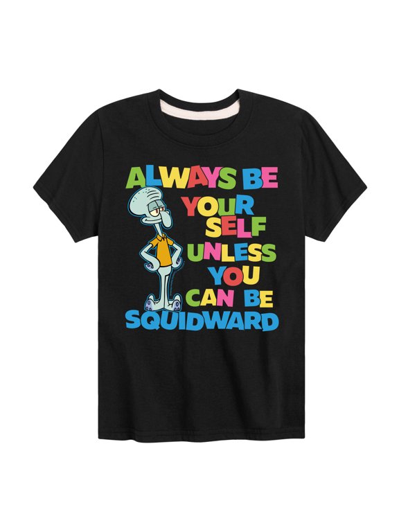 - Always Be Yourself Squidward Boys' Short Sleeve Graphic T-Shirt