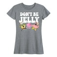 thumbnail image 1 of SpongeBob SquarePants - Don't Be Jelly - Adult Ladies Short Sleeve Classic Fit Tee, 1 of 5