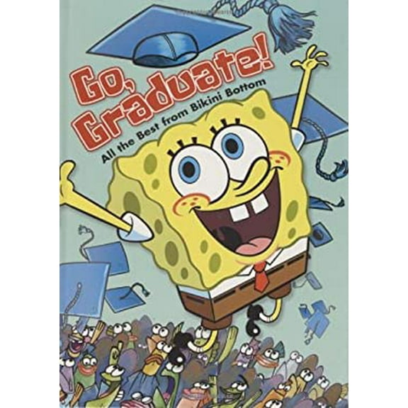Pre-Owned Go, Graduate!: All the Best from Bikini Bottom (Hardcover) 1416902910 9781416902911