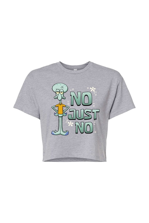 - No Just No - Juniors Cropped Cotton Blend T-Shirt