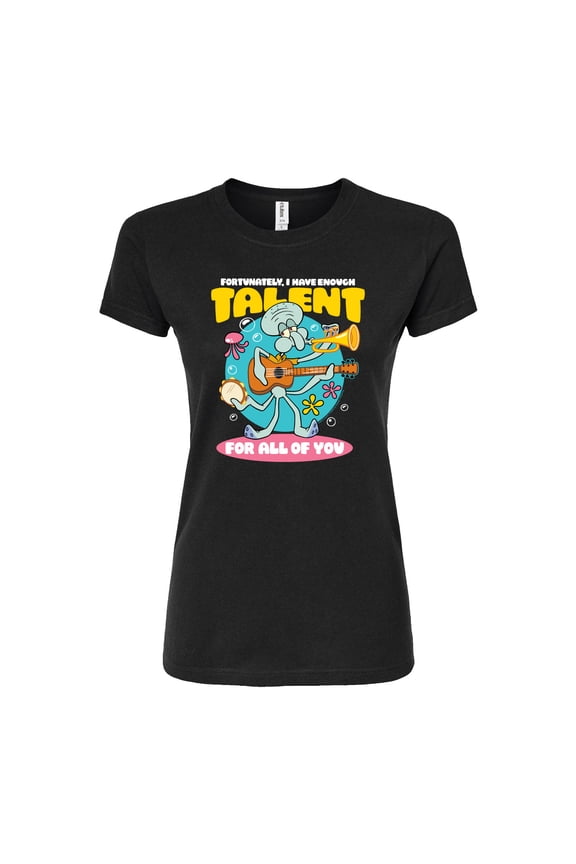 - Squidward Enough Talent For All Of You - Juniors Fitted Graphic T-Shirt