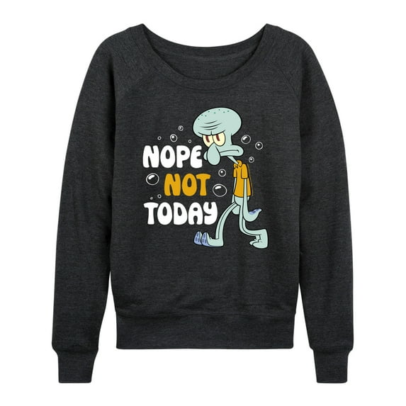 SpongeBob SquarePants - Squidward Nope Not Today - Women's Lightweight French Terry Long Sleeve Shirt