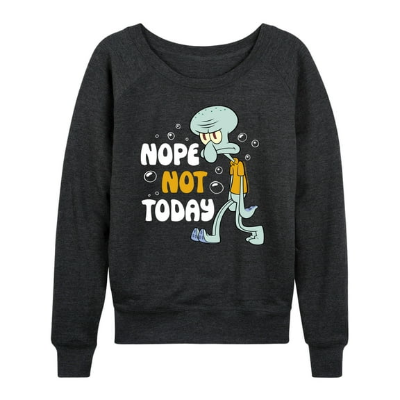 SpongeBob SquarePants - Squidward Nope Not Today - Women's Lightweight French Terry Long Sleeve Shirt