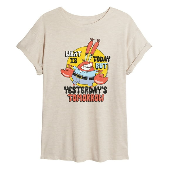 SpongeBob SquarePants - What Is Today Yesterdays Tomorrow - Women's Oversized T-Shirt