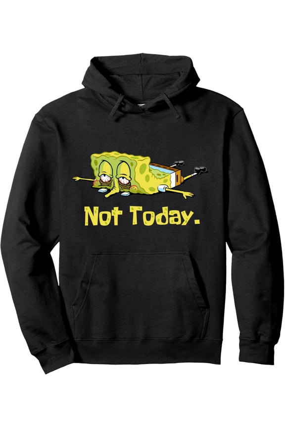 SpongeBob SquarePants Whimsical "Not Today" Slogan Hoodie - Cartoon IP Fan Gift Sweatshirt