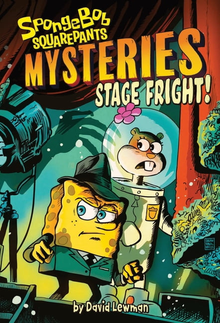 Spongebob Squarepants Mysteries Stage Fright! (Spongebob Squarepants Mysteries #3), (Paperback)