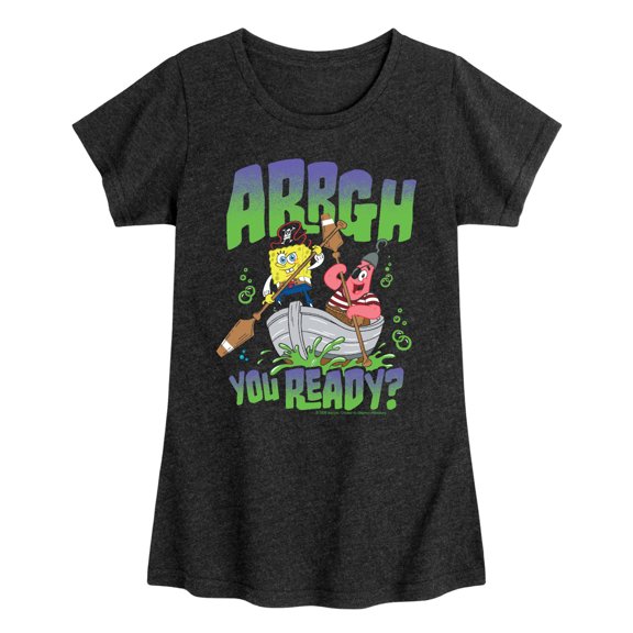 Spongebob Squarepants - Spongebob: The Search For Squarepants Arrgh You Ready Girls' Fitted Short Sleeve Graphic T-Shirt
