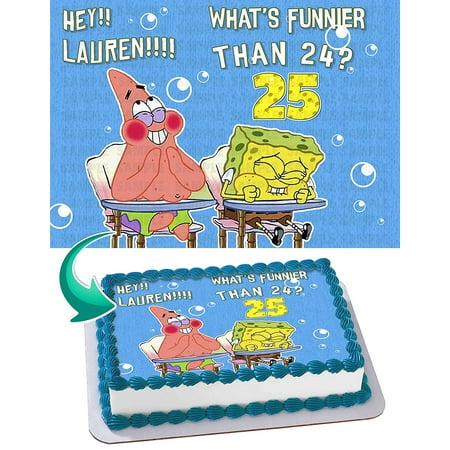 Spongebob Whats funnier than 24 - Edible Cake Topper - 11.7 x 17.5 Inches 1/2 Sheet rectangular
