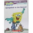 thumbnail image 1 of Pre-Owned Spongebob to the Rescue (Learn to Read with Spongebob) (Paperback) 0545252032 9780545252034, 1 of 1