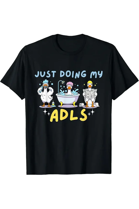Sponsored Ad - Just Doing My ADLS Silly Goose Occupational Therapist OT T-Shirt