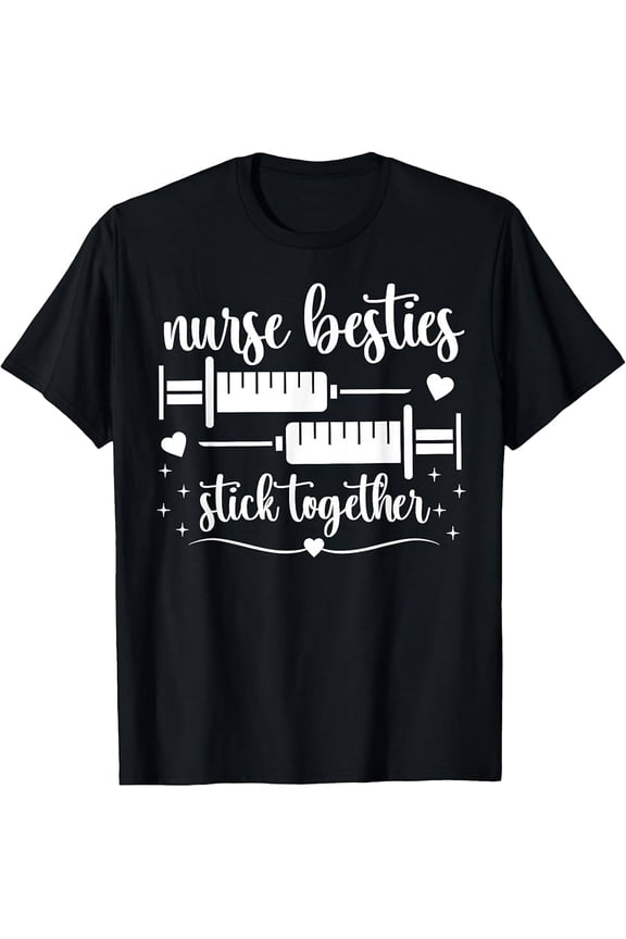 Sponsored Ad - Nurse Besties Stick Together Funny Nurse Best Friend Work T-Shirt - Black with Playful Graphics