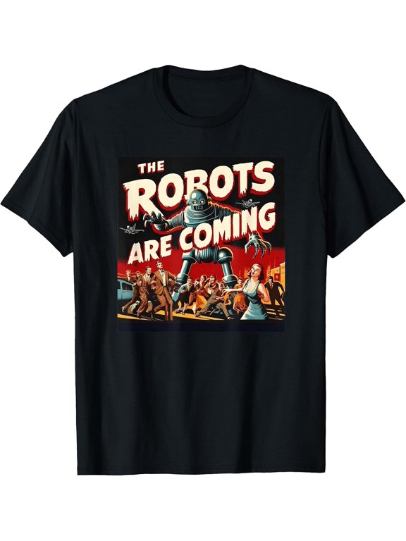 Sponsored Ad - The Robots are Coming - Classic 50s Horror Design T-Shirt