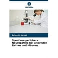 thumbnail image 1 of Spontane periphere Neuropathie bei alternden Ratten und Mäusen (Paperback), 1 of 1