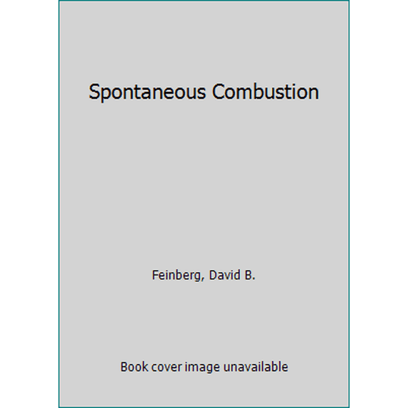 Pre-Owned Spontaneous Combustion (Hardcover) 0670838136 9780670838134