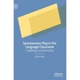 thumbnail image 1 of Spontaneous Play in the Language Classroom: Creating a Community, (Hardcover), 1 of 1