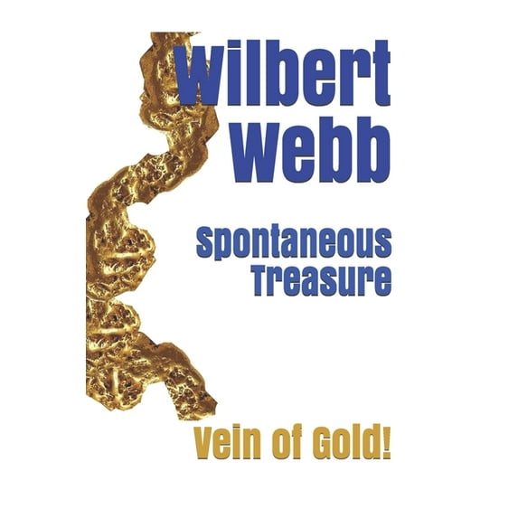 Spontaneous Treasure: Vein of Gold!, (Paperback)