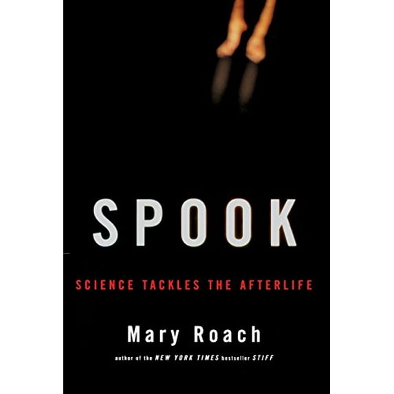 Pre-Owned Spook: Science Tackles the Afterlife (Hardcover) 0393059626 9780393059625