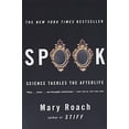 thumbnail image 1 of Pre-Owned Spook: Science Tackles the Afterlife (Paperback) 0393329127 9780393329124, 1 of 1