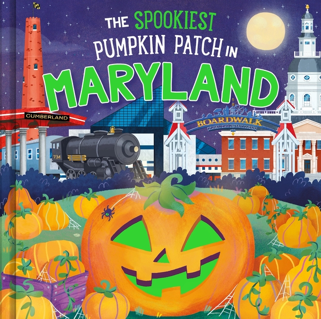 Spookiest Pumpkin Patch The Spookiest Pumpkin Patch in Maryland, (Hardcover)