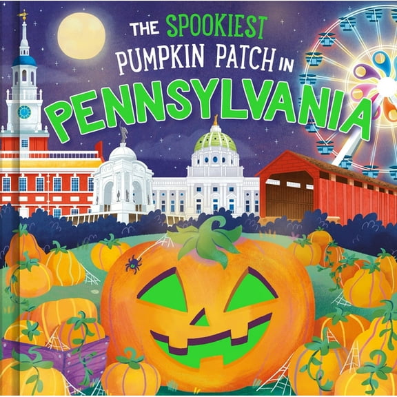 Spookiest Pumpkin Patch The Spookiest Pumpkin Patch in Pennsylvania, (Hardcover)