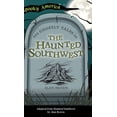 thumbnail image 1 of Spooky America Ghostly Tales of the Haunted Southwest, (Hardcover), 1 of 1