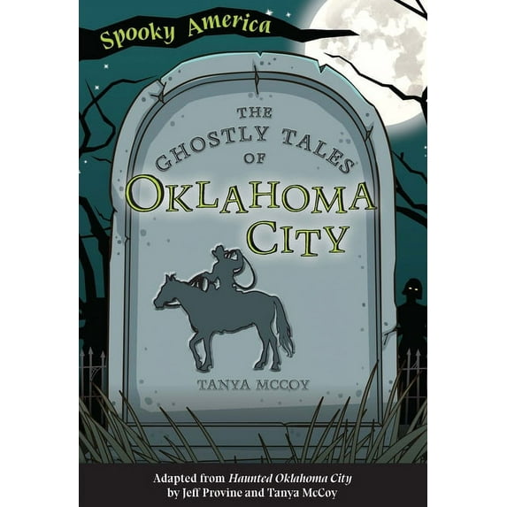 Spooky America: The Ghostly Tales of Oklahoma City (Paperback)