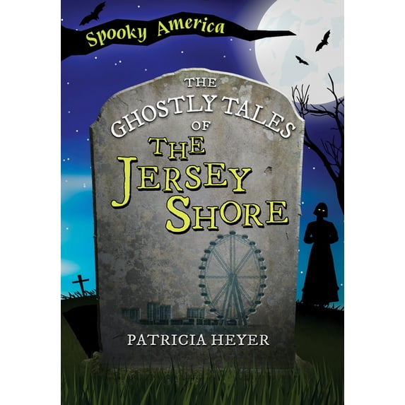Spooky America The Ghostly Tales of the Jersey Shore, (Paperback)
