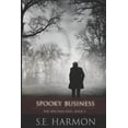 thumbnail image 1 of Spooky Business (Paperback) by S E Harmon, 1 of 1