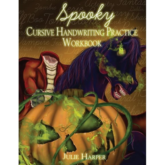 Spooky Cursive Handwriting Practice Workbook, (Paperback)