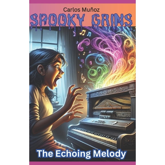 Spooky Grins Spooky Grins: The Echoing Melody, Book 3, (Paperback)