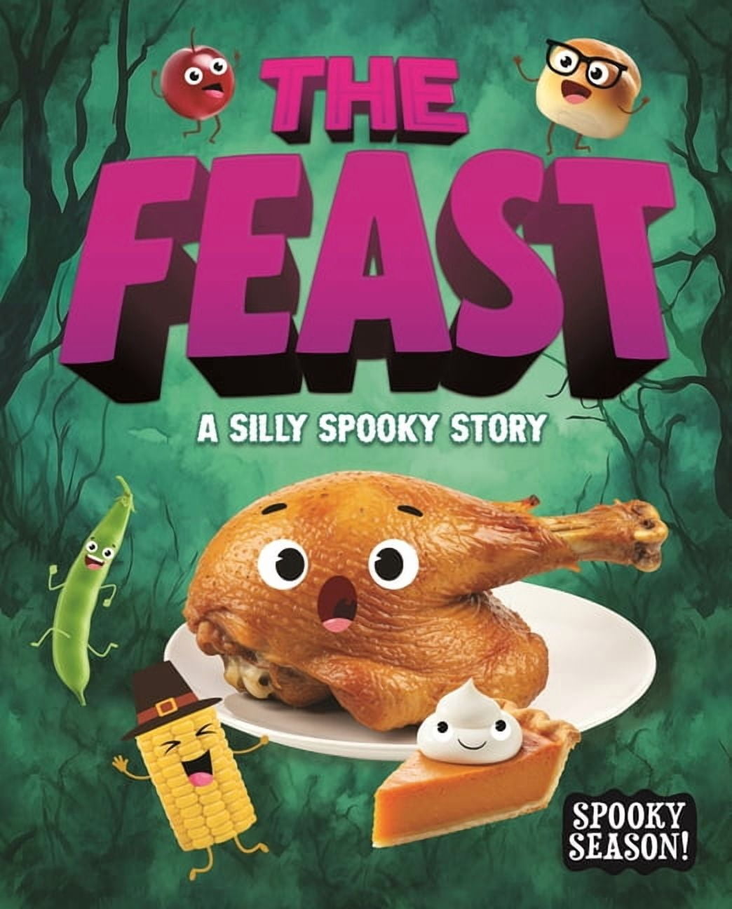 Spooky Season! The Feast: A Silly Spooky Story, (Paperback)