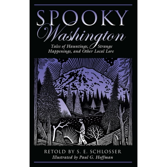 Spooky Spooky Washington: Tales of Hauntings, Strange Happenings, and Other Local Lore, (Paperback)