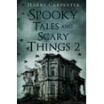 thumbnail image 1 of Spooky Tales and Scary Things 2, (Paperback), 1 of 1