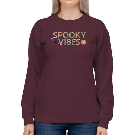 Spooky Vibes Halloween Quote Sweatshirt Women -Image by Shutterstock, Female Small