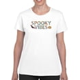 thumbnail image 1 of Spooky Vibes. Halloween Quote T-Shirt Women -Image by Shutterstock, Female Large, 1 of 4