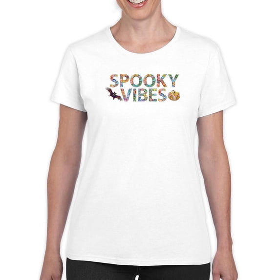 Spooky Vibes. Halloween Quote T-Shirt Women -Image by Shutterstock, Female Large