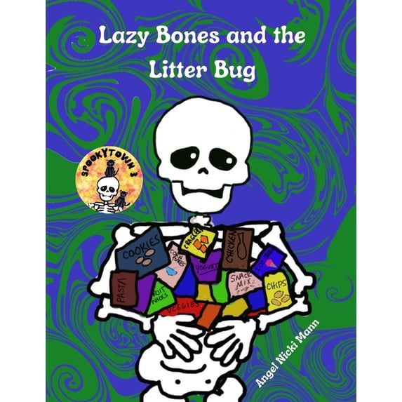 Spookytown Lazy Bones and the Litter Bug, Book 3, (Paperback)