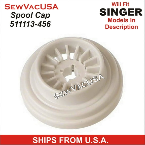 Spool Cap 511113-456 Fits Many Singer Models See Description