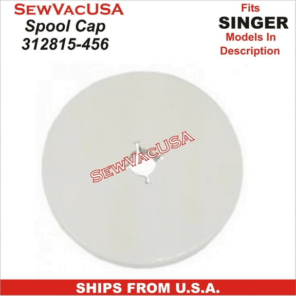 Spool Cap Singer Part Number 312815-456 Fits Singer Sewing Machines Models In Description