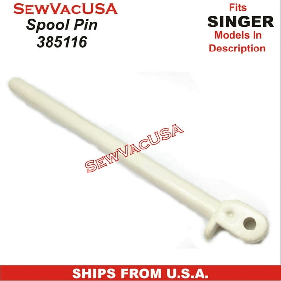 Spool Pin Singer Part Number 385116 Fits Singer Models In Description