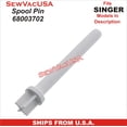 thumbnail image 1 of Spool Pin Singer Part Number 68003702 Fits Singer Models In Description, 1 of 1