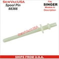 thumbnail image 1 of Spool Pin Singer Part Number 88366 Fits Singer Models In Description, 1 of 1