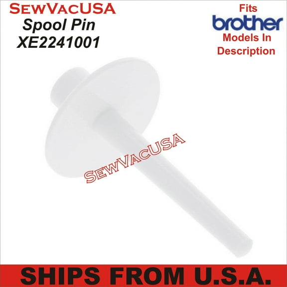 Spool Pin XE2241001 Fits Brother & Babylock Models See Description