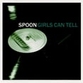 thumbnail image 1 of Spoon - Girls Can Tell - Music & Performance - Vinyl, 1 of 7