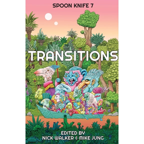 Spoon Knife Spoon Knife 7: Transitions, Book 7, (Paperback)